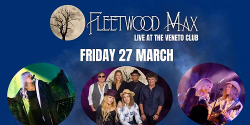 Fleetwood Max Live @ Veneto Club
