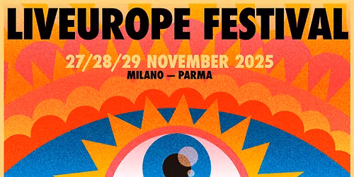 LIVEUROPE FESTIVAL \u2013 27\/28\/29 November 2025