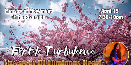 MoM Wed Movement Service: Fertile Turbulence Live Set by DJ Luminous Heart