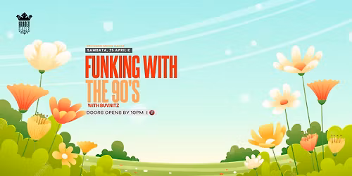 Fu(n)king with the 90's at Kruhnen Musik Halle \/ 25 aprilie