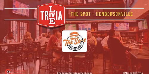 Weekly Live Trivia at The Spot - Hendersonville