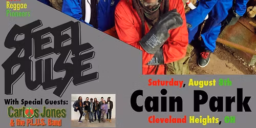 Steel Pulse & Carlos Jones and The PLUS Band