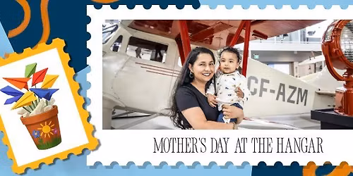 Mother's Day at The Hangar