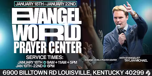 Evangelist Taylan Michael @ Evangel World Prayer Center!