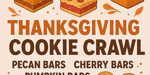 Thanksgiving Cookie Crawl