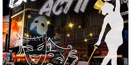 Broadway: Act II (presented by NEISC)