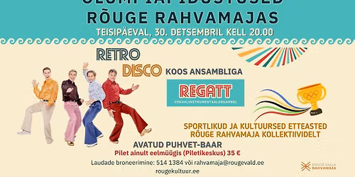 V\u00c4LJA M\u00dc\u00dcDUD!! Ol\u00fcmpiapidustused R\u00f5uge rahvamajas