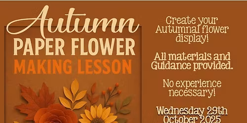 Autumnal Paper Flower arrangement lesson