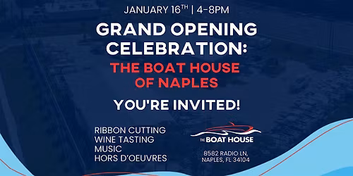 The Boat House Naples Grand Opening Celebration
