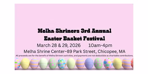 Melha Shriners Easter Basket FEZtival