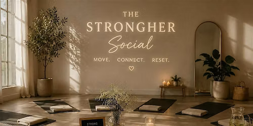 The StrongHer Social: Move, Connect & Reset