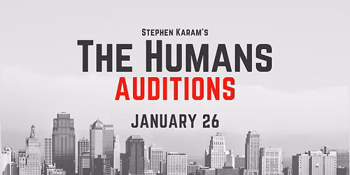 The Humans Auditions!