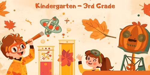 Thanksgiving Camp - Fall into STEM