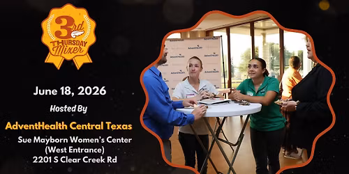 Third Thursday Mixer| AdventHealth Central Texas
