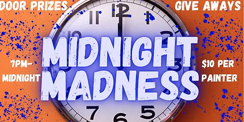 Midnight Madness! 7p-Midnight-Make it a handmade holiday!