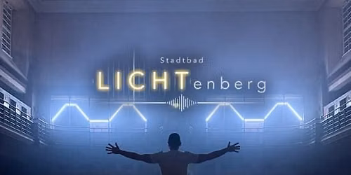 LICHTenberg \u2013 Licht, Sound & Atmosph\u00e4re