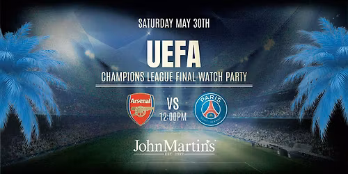 UEFA Champions League Final Watch Party at JohnMartin's