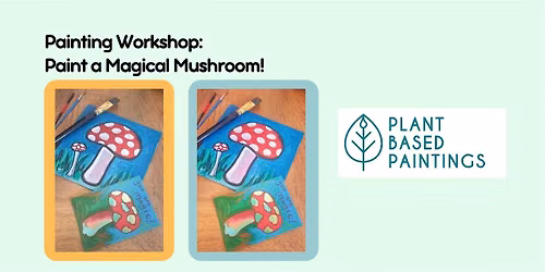 Painting workshop: Magical mushroom!