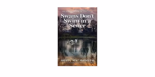 Swans Don't Swim in a Sewer Book Tour
