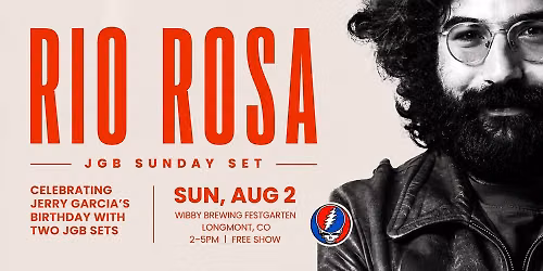 Sunday Matin\u00e9e: Rio Rosa Plays the Dead A Jerry Garcia Celebration during the days between