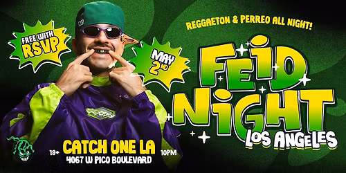FEID NIGHT @ CATCH ONE LOS ANGELES