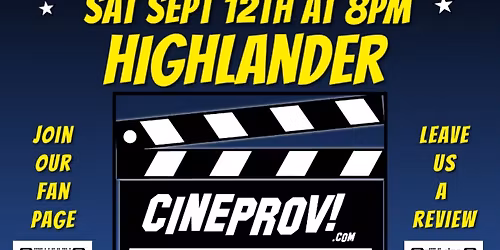 Cineprov Riffs Highlander!