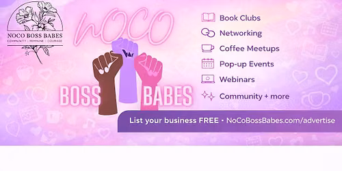 Greeley In-Person Networking- Noco Boss Babes