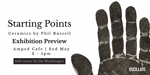 STARTING POINTS by Phil Russell Exhibition Preview