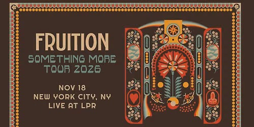 Fruition - Something More: The Final Tour