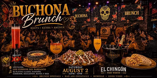 Buchona Brunch - El Chingon Fort Worth
