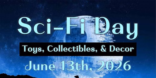 Sci-Fi Day! Shop Toys, Collectibles, & Decor