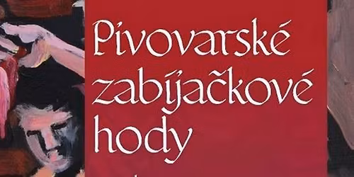 Pivovarsk\u00e9 zab\u00edja\u010dkov\u00e9 hody