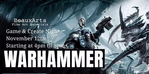 Game & Create Night with Warhammer+  11\/12\/25