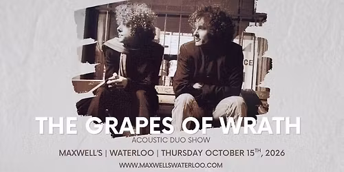 The Grapes of Wrath at Maxwell's
