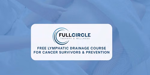 FREE Lymphatic Drainage Course For Cancer Survivors & Prevention