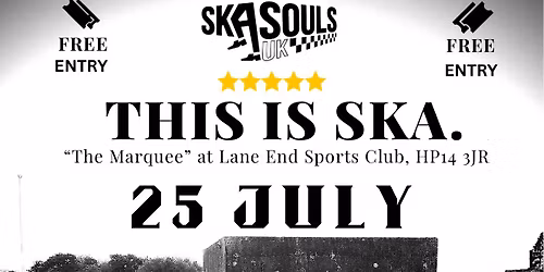 Ska Souls Uk - Bar Opens 4pm