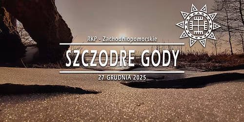 Szczodre Gody \u00b7 27.12.2025 \u00b7 Zachodniopomorskie, o. Szczecin
