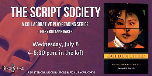The Script Society Reads "Golden Child" by David Henry Hwang