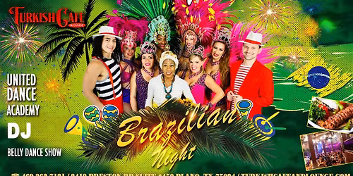 Brazilian Night at Turkish Cafe & Lounge!