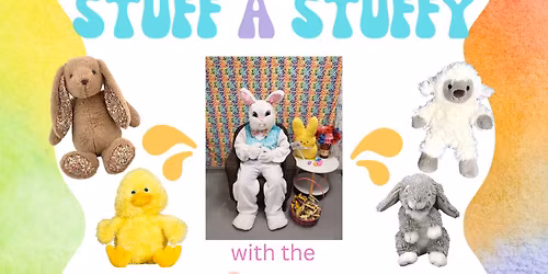 Stuff a Stuffy with the Easter Bunny
