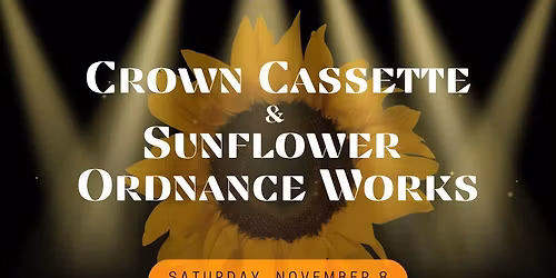 Crown Cassette & Sunflower Ordnance Works together again!