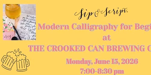 Modern Calligraphy for Beginners at The Crooked Can Brewing Company