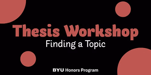 Thesis Workshop: Finding a Topic