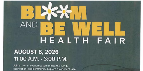 Bloom and Be Well Heealth Fair