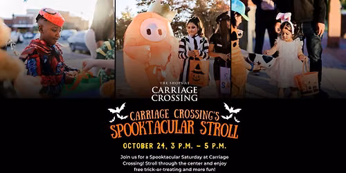 Carriage Crossing's Spooktacular Stroll