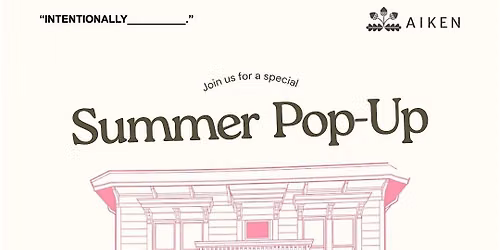 Intentionally Blank Summer Pop-Up at Aiken