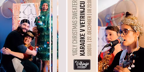 Ugly christmas sweater karaoke v Vetrinjcu