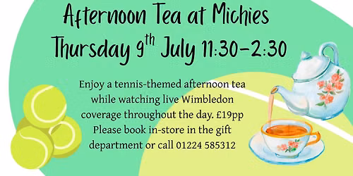 Anyone for Tennis - Afternoon Tea at Michies