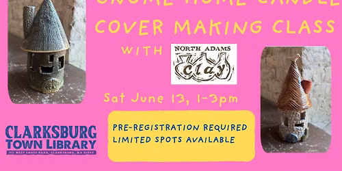 Gnome Home Candle Cover Making Class with North Adam Clay