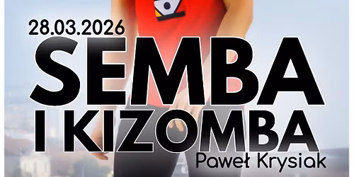 SEMBA i KIZOMBA warsztaty | Pawe\u0142 Krysiak | 28.03.2026 | SALSAme Dance Studio | Lublin 